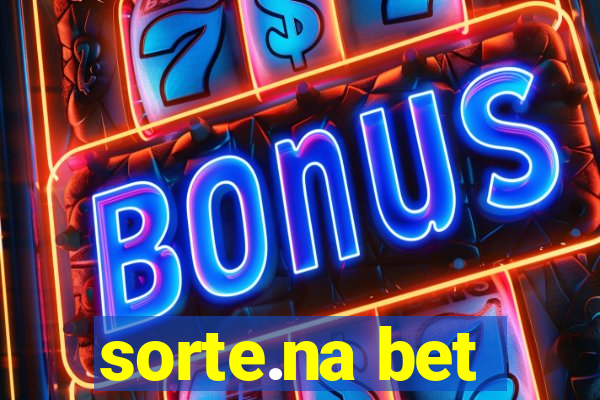 sorte.na bet